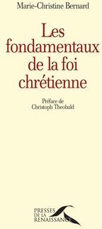 Emprunter Les fondamentaux de la foi chrétienne livre