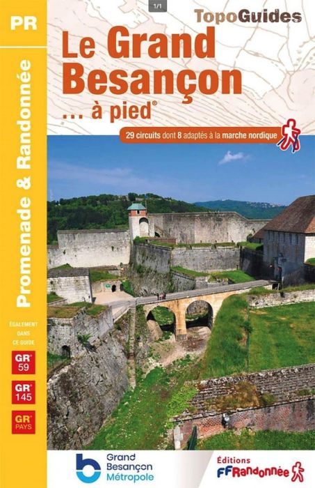 Emprunter Le Grand Besançon... à pied. 29 promenades & randonnées livre