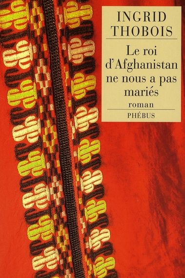 Emprunter Le roi d'Afghanistan ne nous a pas mariés livre