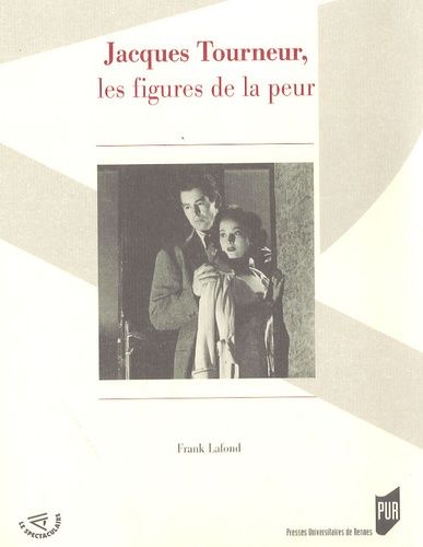 Emprunter Jacques Tourneur, les figures de la peur livre