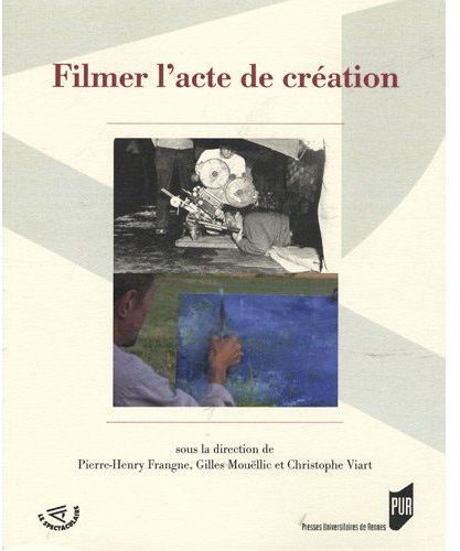 Emprunter Filmer l'acte de création livre