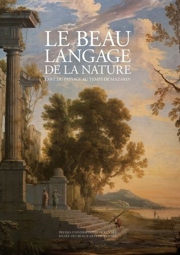 Emprunter Le beau langage de la nature. L'art du paysage au temps de Mazarin livre