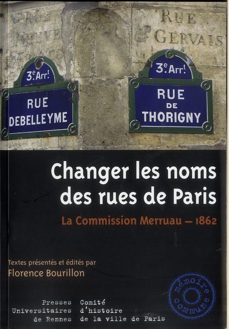 Emprunter Changer les noms des rues de Paris. La Commission Merruau - 1862 livre