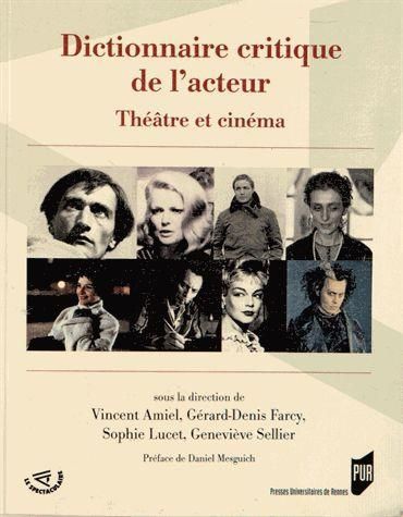 Emprunter Dictionnaire critique de l'acteur. Théâtre et cinéma livre