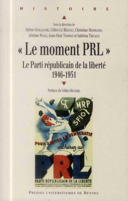 Emprunter Le moment PRL. Le Parti républicain de la liberté (1946-1951) livre