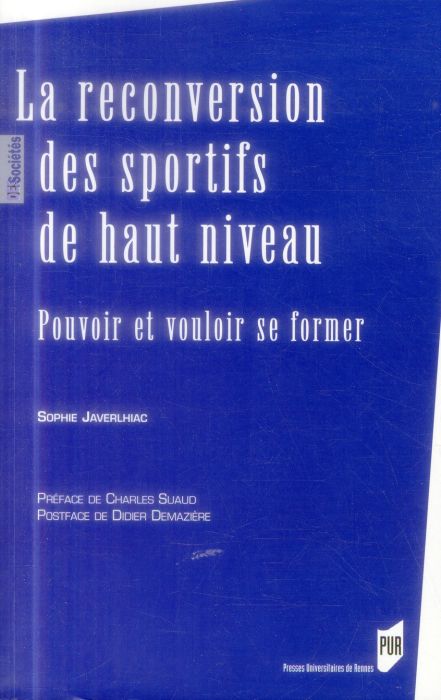 Emprunter La reconversion des sportifs de haut niveau. Pouvoir et vouloir se former livre