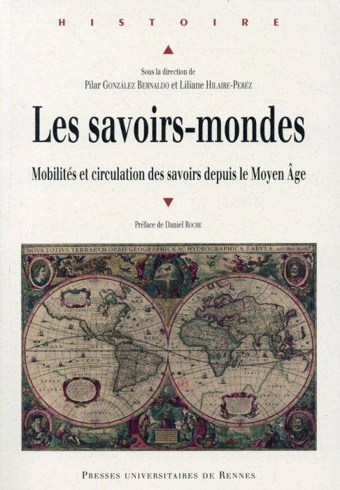 Emprunter Les savoirs-mondes. Mobilités et circulation des savoirs depuis le Moyen Age livre