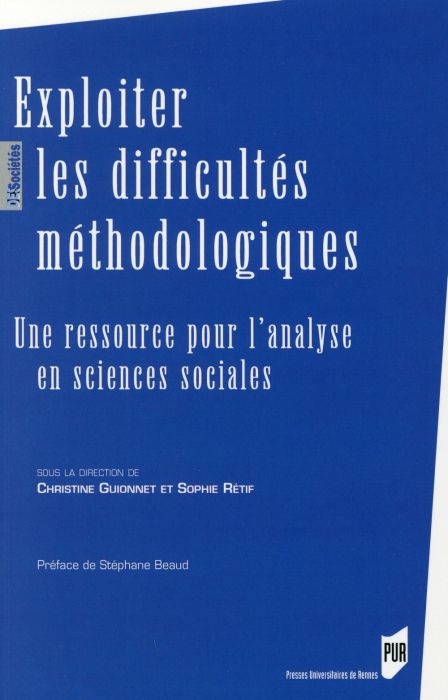 Emprunter Exploiter les difficultés méthodologiques. Une ressource pour l'analyse en sciences sociales livre