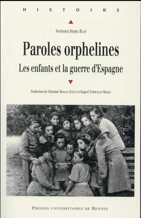 Emprunter Paroles orphelines. Les enfants et la guerre d'Espagne livre