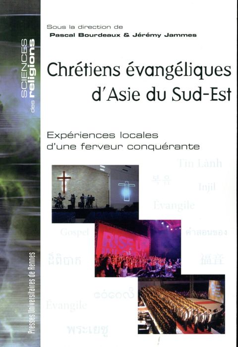 Emprunter Chrétiens évangéliques d'Asie du Sud-Est. Expériences locales d'une ferveur conquérante livre