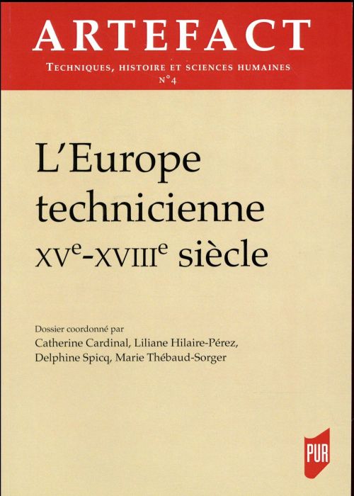 Emprunter Artefact N° 4/2016 : L'Europe technicienne (XVe-XVIIIe siècle) livre