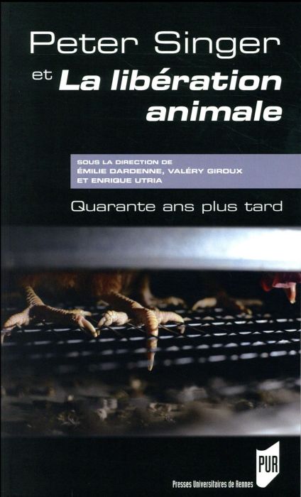 Emprunter Peter Singer et La libération animale. Quarante ans plus tard livre