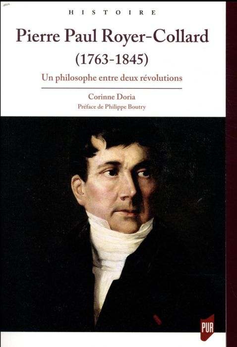 Emprunter Pierre Paul Royer-Collard (1763-1845). Un philosophe entre deux révolutions livre