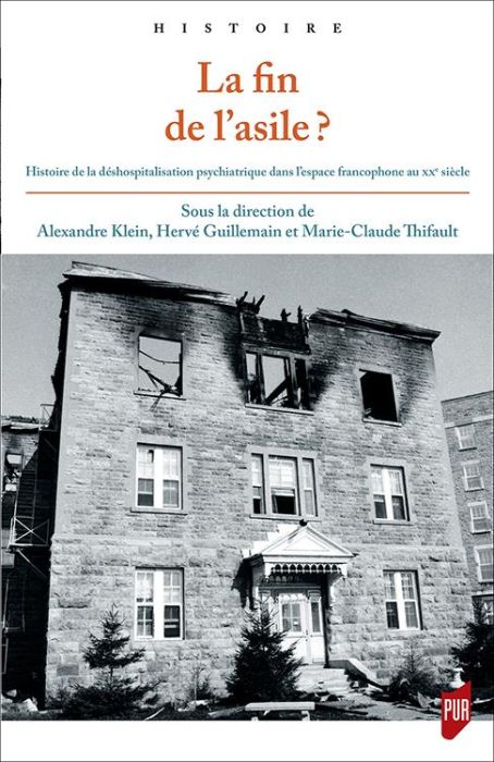 Emprunter La fin de l'asile ? Histoire de la déshospitalisation psychiatrique dans l'espace francophone au XXe livre