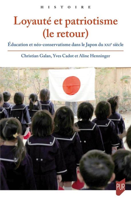 Emprunter Loyauté et patriotisme (le retour). Education et néo-conservatisme dans le Japon du XXIe siècle livre