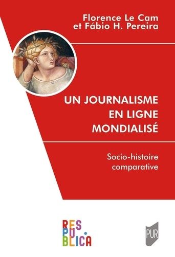 Emprunter Un journalisme en ligne mondialisé. Une socio-histoire comparative livre