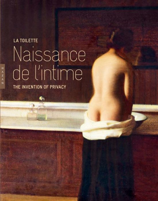 Emprunter La toilette. Naissance de l'intime, Edition bilingue français-anglais livre