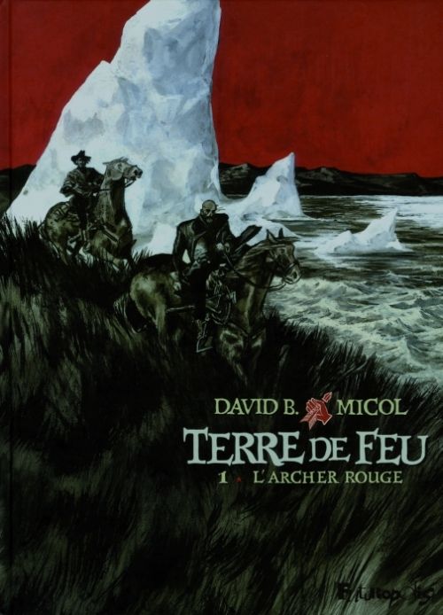 Emprunter Terre de feu Tome 1 : L'archer rouge livre