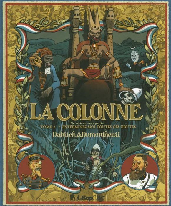 Emprunter La colonne Tome 2 : Exterminez-moi toutes ces brutes livre