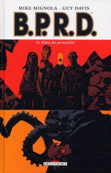 Emprunter BPRD Tome 3 : Le Fléau des grenouilles livre