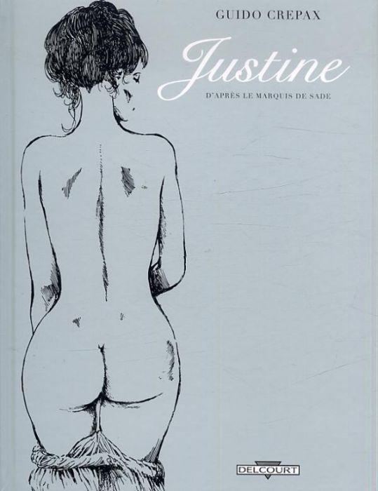 Emprunter Justine. D'après le marquis de Sade livre