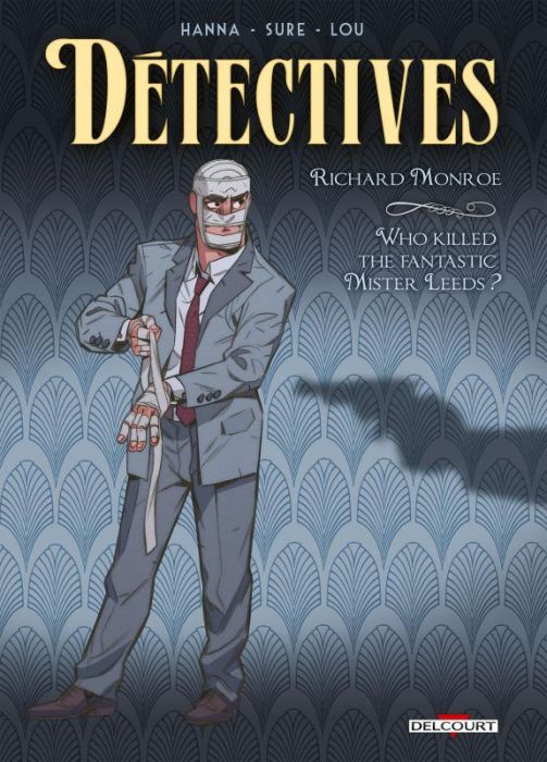 Emprunter Détectives Tome 2 : Richard Monroe. Who killed the fantastic Mister Leeds ? livre