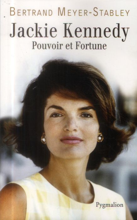 Emprunter Jackie Kennedy. Pouvoir et fortune livre