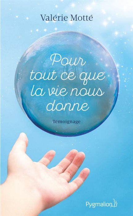 Emprunter Pour tout ce que la vie nous donne livre