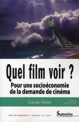 Emprunter Quel film voir ? Pour une socioéconomie de la demande de cinéma livre