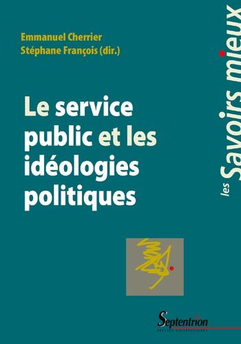 Emprunter Le service public et les idéologies politiques livre