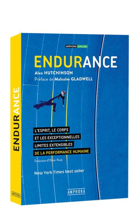 Emprunter Endurance. L'esprit, le corps et les curieuses limites élastiques de la performance humaine livre