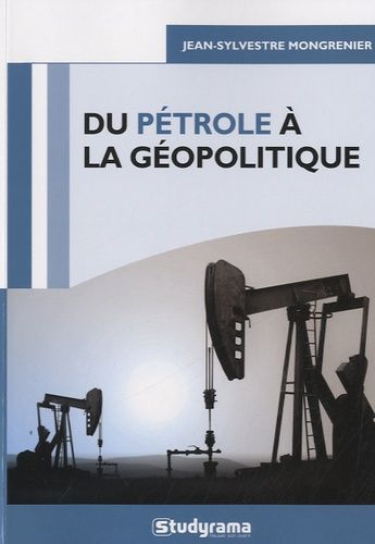 Emprunter Du pétrole à la géopolitique livre