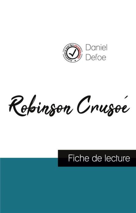 Emprunter Robinson Crusoé. Fiche de lecture et analyse complète de l'oeuvre livre