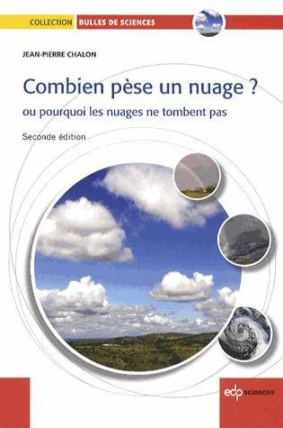 Emprunter Combien pèse un nuage ? / Ou pourquoi les nuages ne tombent pas livre