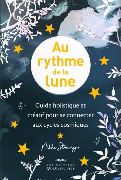 Emprunter Au rythme de la lune. Guide holistique et créatif pour se connecter aux cycles cosmiques livre