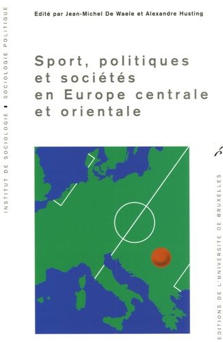 Emprunter Sport, politiques et sociétés en Europe centrale et orientale livre