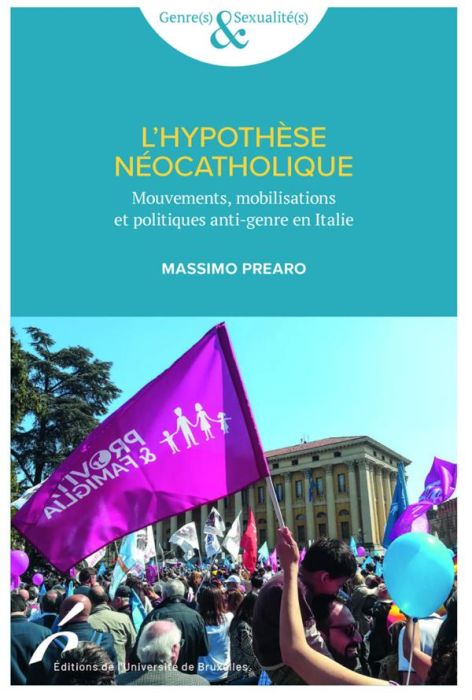 Emprunter L'hypothèse néocatholique. Politiques, mouvements et mobilisations anti-genre en Italie livre