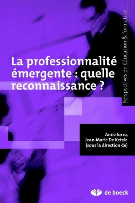 Emprunter La professionnalité émergente : quelle reconnaissance ? livre