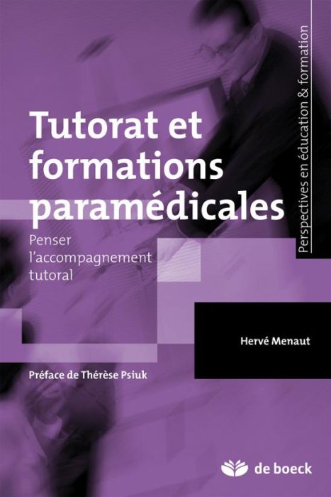 Emprunter Tutorat et formations paramédicales. Penser l'accompagnement tutoral, Edition 2013 livre