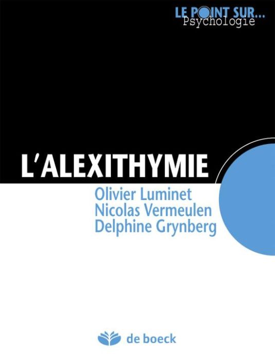 Emprunter L'alexithymie. Comment le manque d'émotions peut affecter notre santé livre