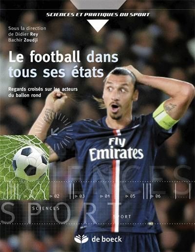 Emprunter Le football dans tous ses états. Evolutions et questions d'actualité livre