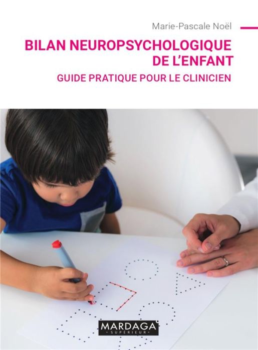 Emprunter Bilan neuropsychologique de l'enfant. Guide pratique pour le clinicien livre