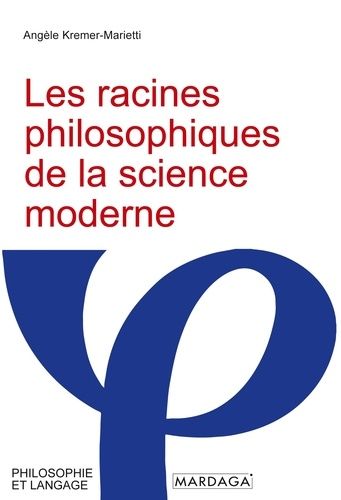 Emprunter Les racines philosophiques de la science moderne livre