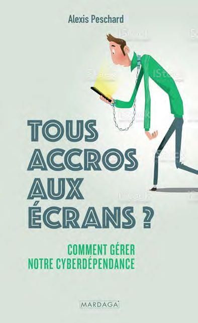 Emprunter Tous accros aux écrans. Cyberdépendances : que faire et comment en sortir ? livre