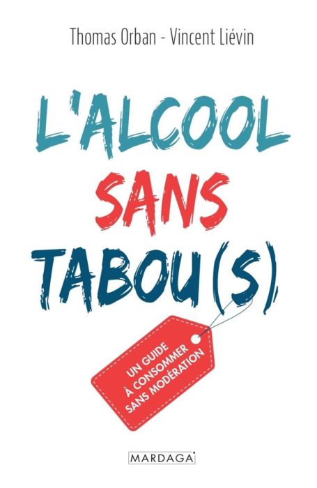 Emprunter L'alcool sans tabou(s). Spécial 12-35 ans livre