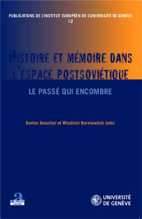 Emprunter Histoire et mémoire dans l'espace postsoviétique. Le passé qui encombre livre