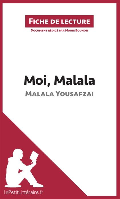 Emprunter Moi, Malala, je lutte pour l'éducation et je résiste aux talibans. Résumé complet et analyse détaill livre