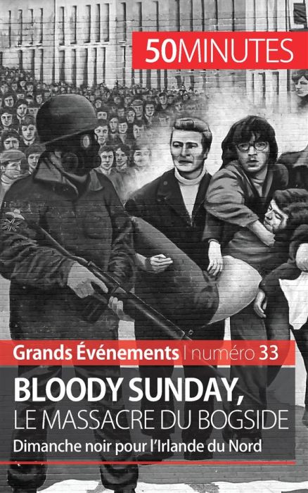 Emprunter Bloody sunday, le massacre du Bogside. Dimanche noir pour l'Irlande du Nord livre