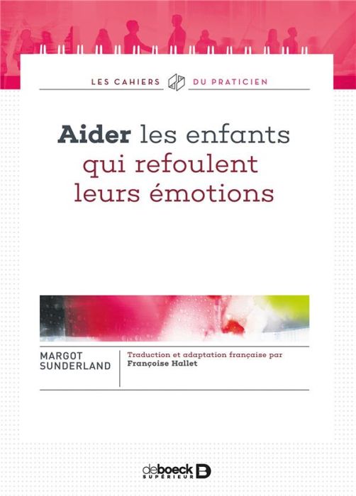 Emprunter Aider les enfants qui refoulent leurs émotions livre