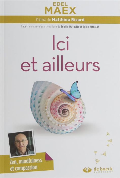 Emprunter Ici et ailleurs. Le zen, la pleine conscience et la compassion livre